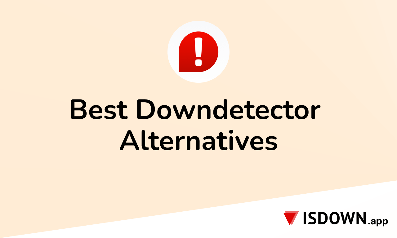 Best Downdetector Alternatives for Outage Monitoring in 2026