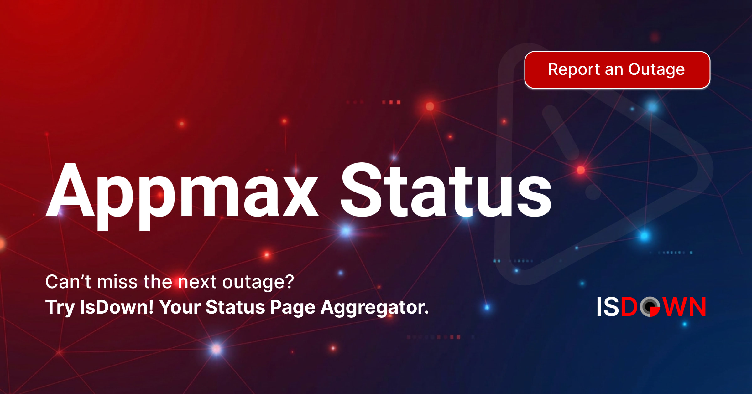 Status Cataplecticus Is Appmax Down? Check current status and user reports | IsDown