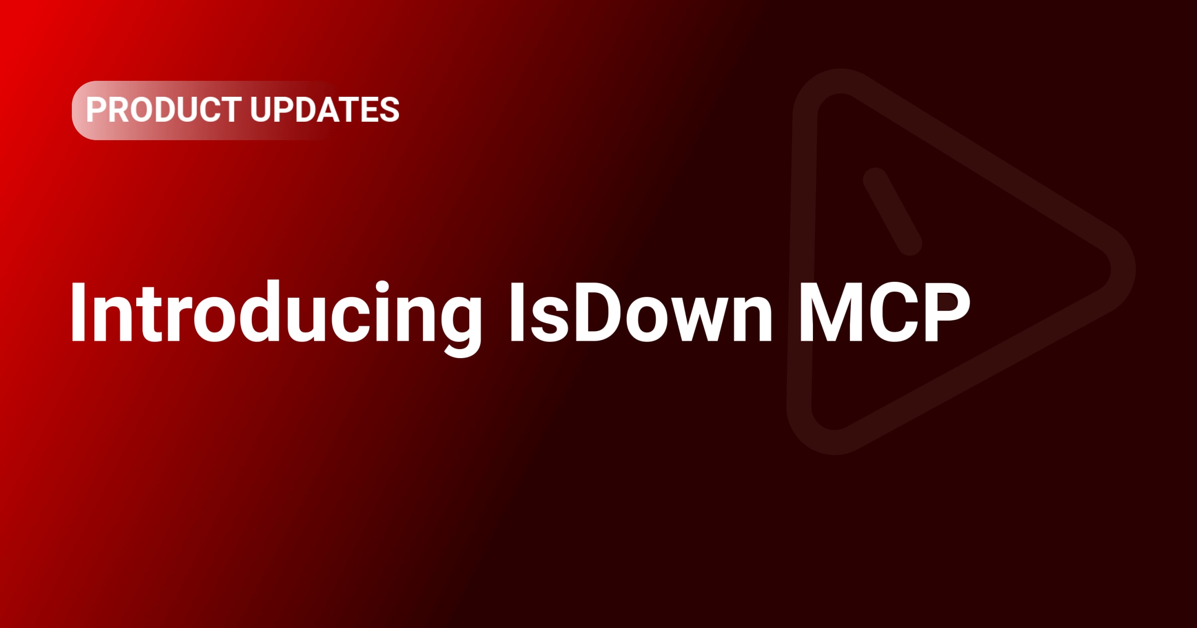 Introducing IsDown MCP