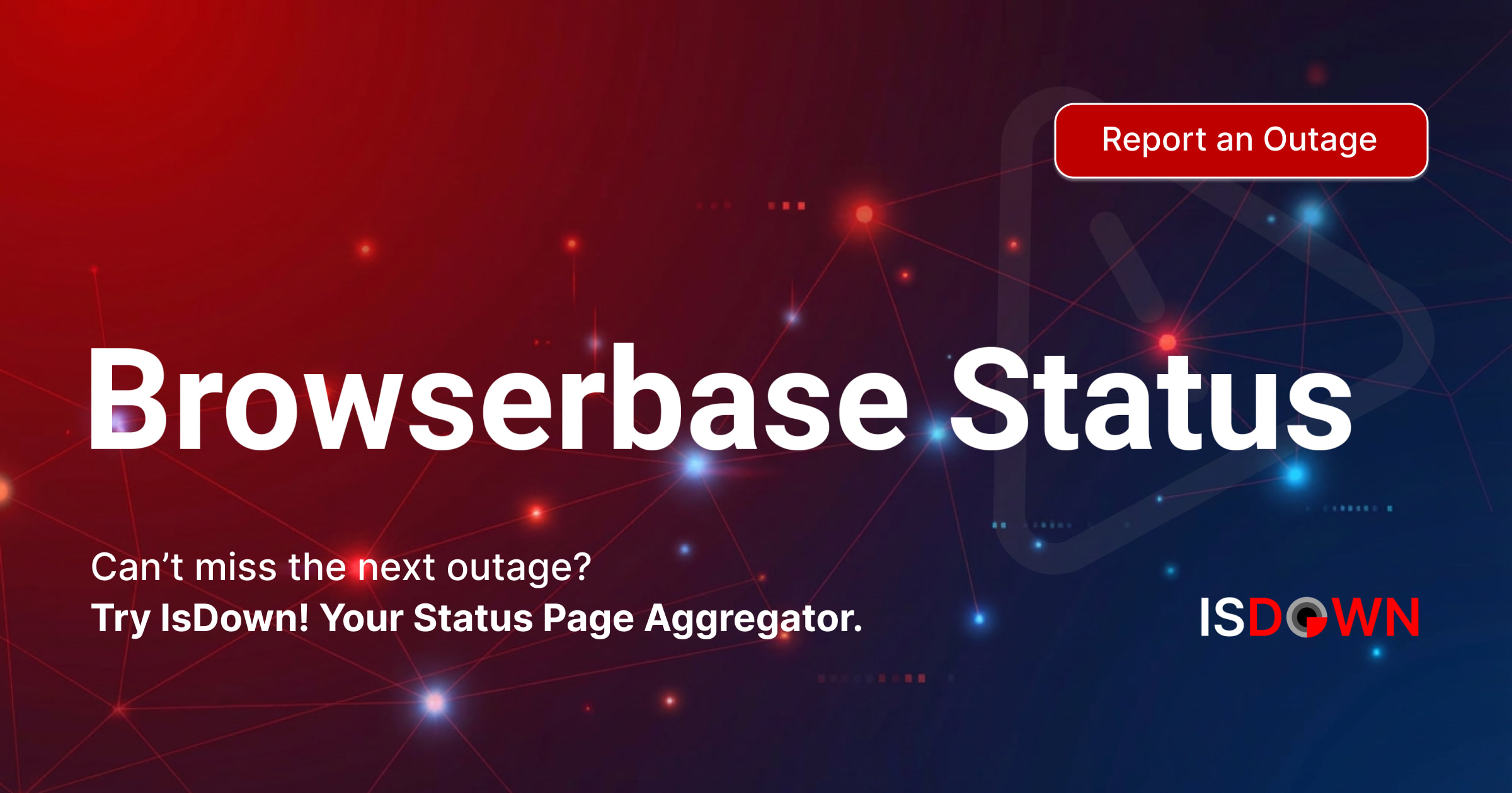 Is Browserbase Down? Check current status and user reports | IsDown