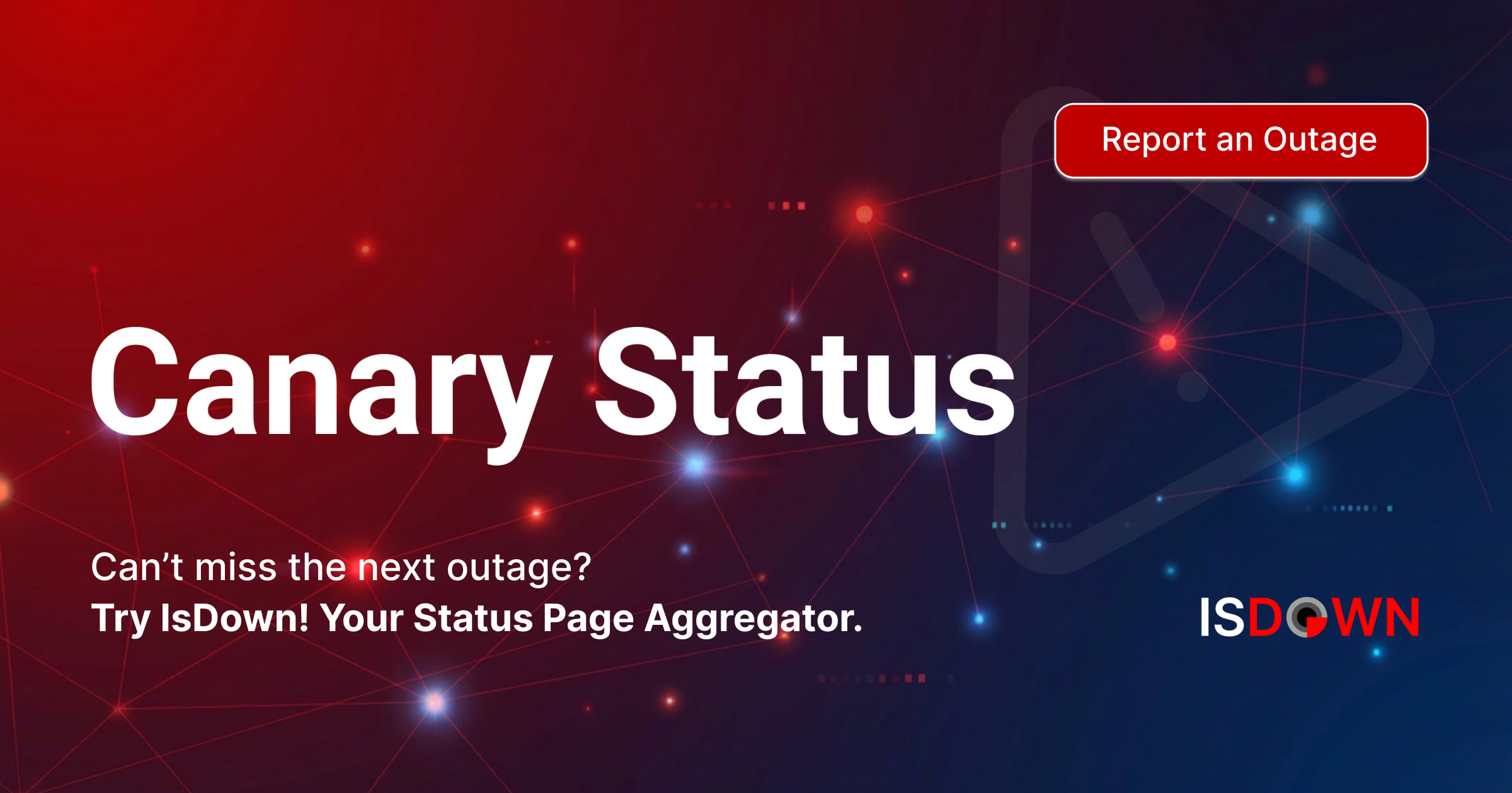 Is Canary Down? Check current status and user reports | IsDown