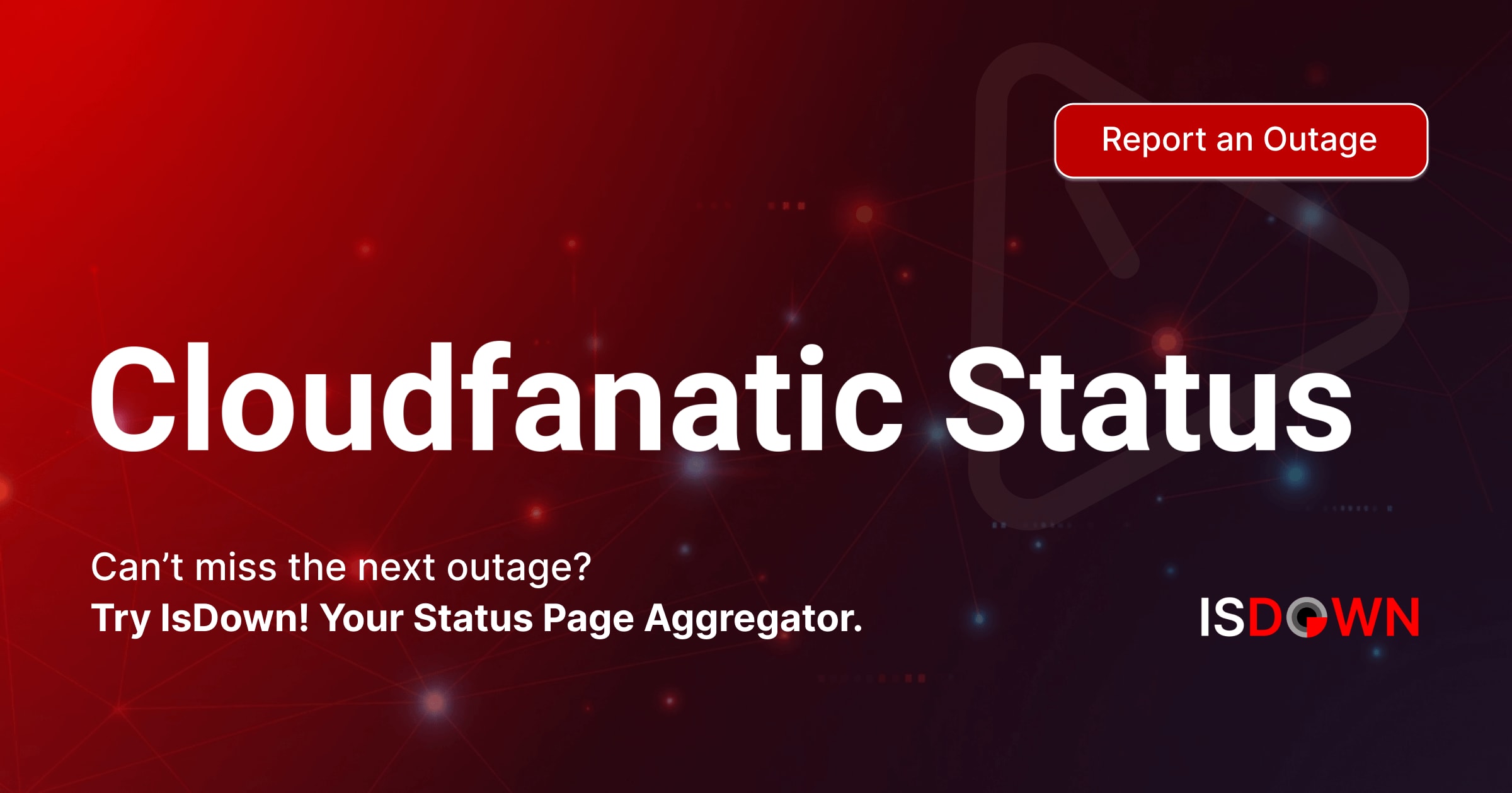 Is Cloudfanatic KVM Virtual and Hybrid servers Down? Check current ...