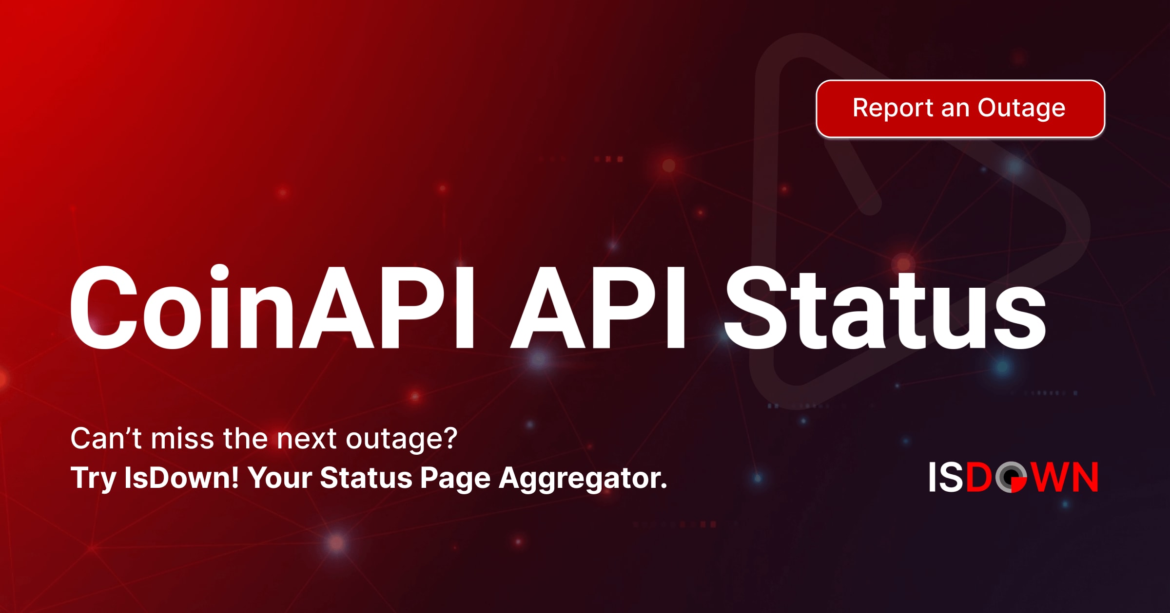 Is CoinAPI API Down? Check current status and user reports | IsDown