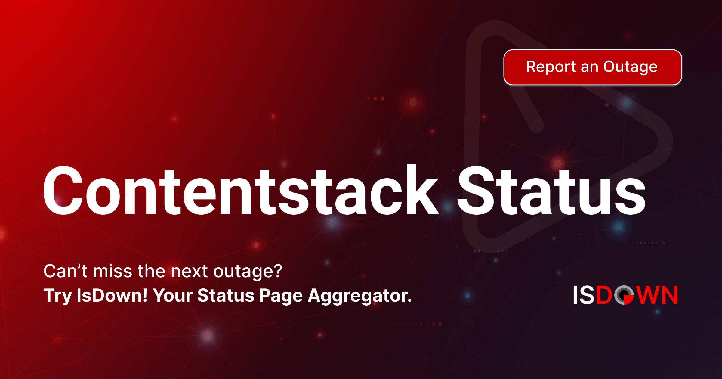 Is Contentstack Down? Check current status and user reports | IsDown