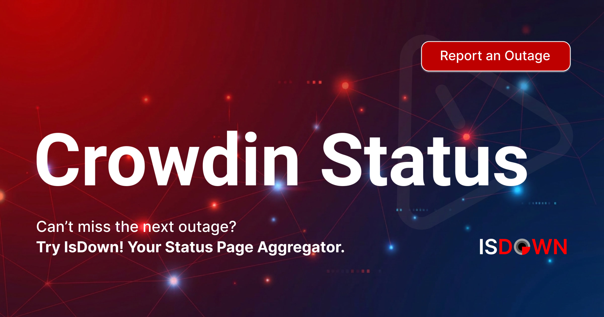 Is Crowdin Translate Down? Check current status and user reports | IsDown