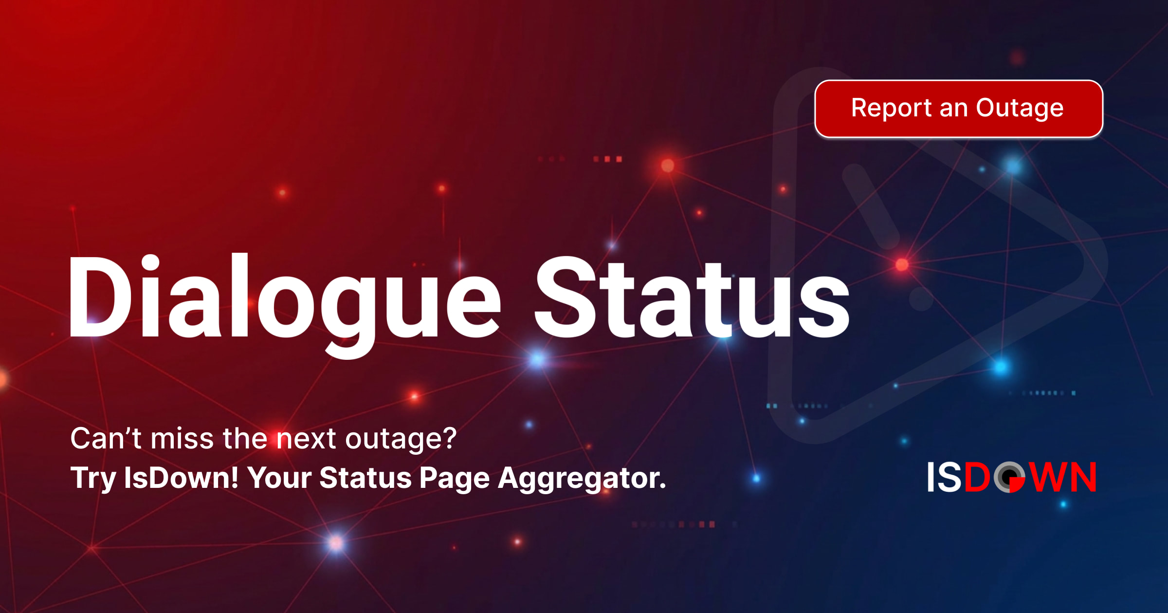 Is Dialogue Down? Check current status and user reports | IsDown