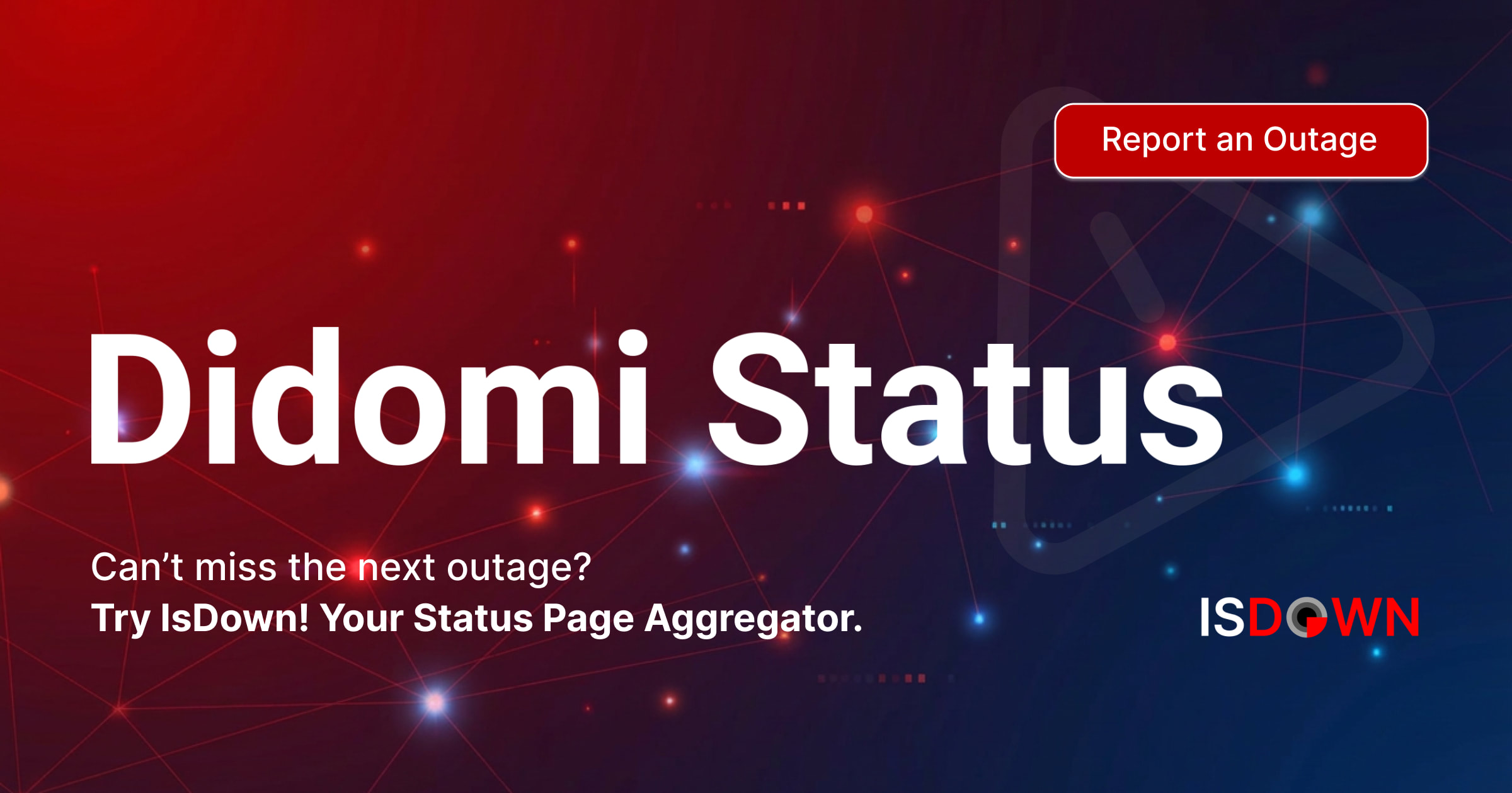 Is Didomi Down? Check current status and user reports | IsDown