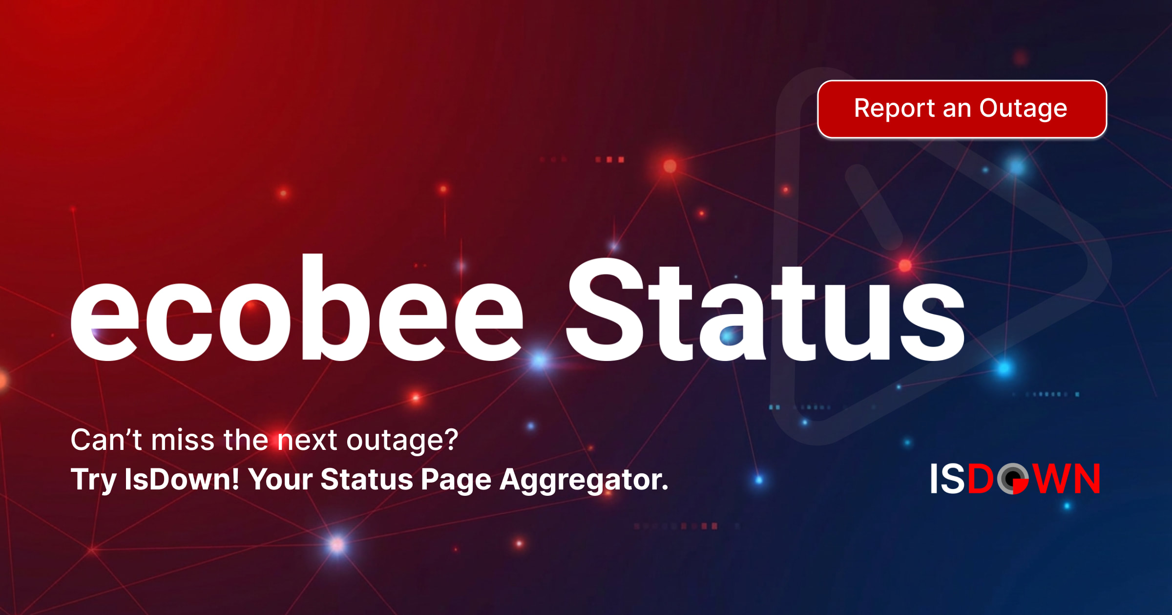 Is ecobee Down? Check current status and user reports | IsDown