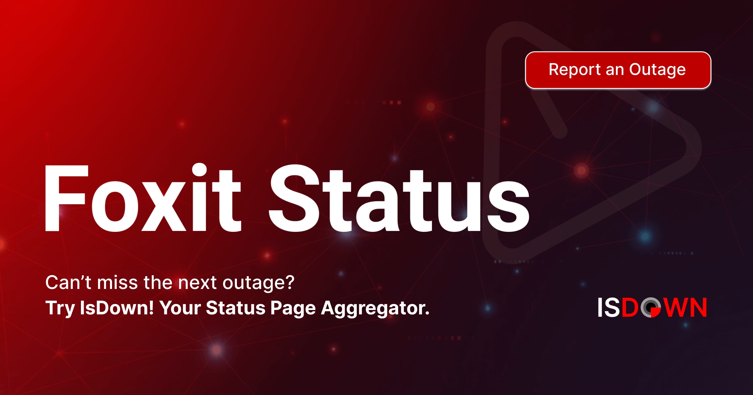 Is Foxit Down? Check current status and user reports | IsDown