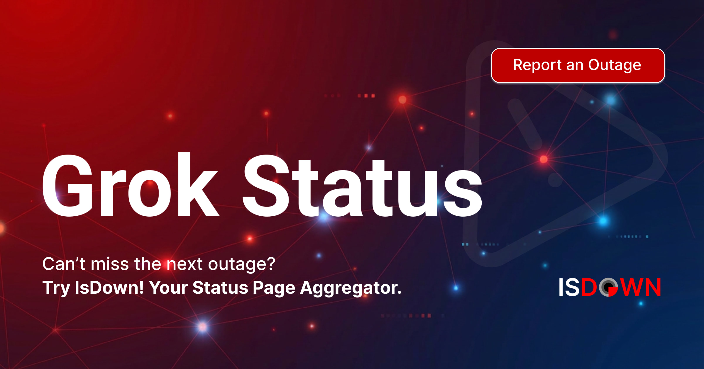 Is Grok Down? Check current status and user reports | IsDown