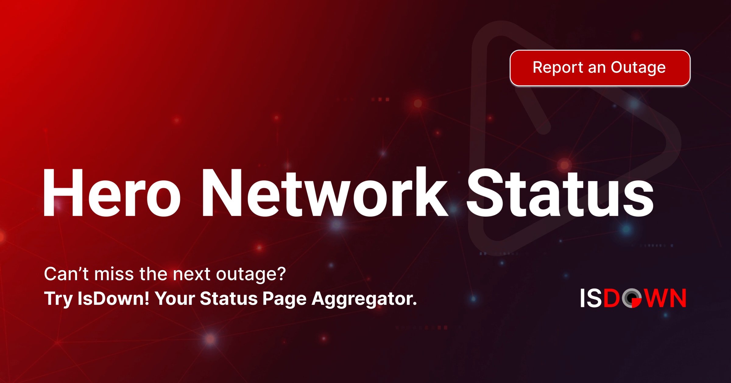 Is Hero Network Down? Check current status and user reports | IsDown
