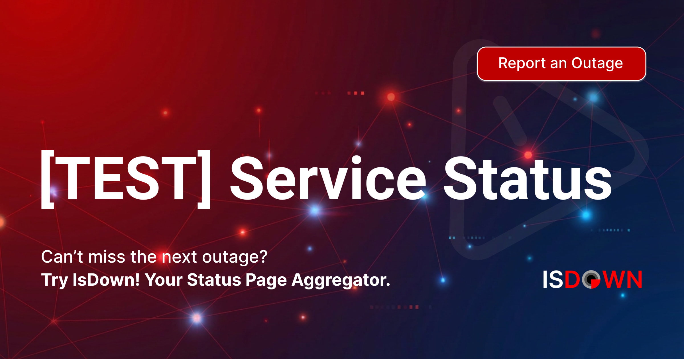 Is [TEST] Service Down? Check current status and user reports | IsDown