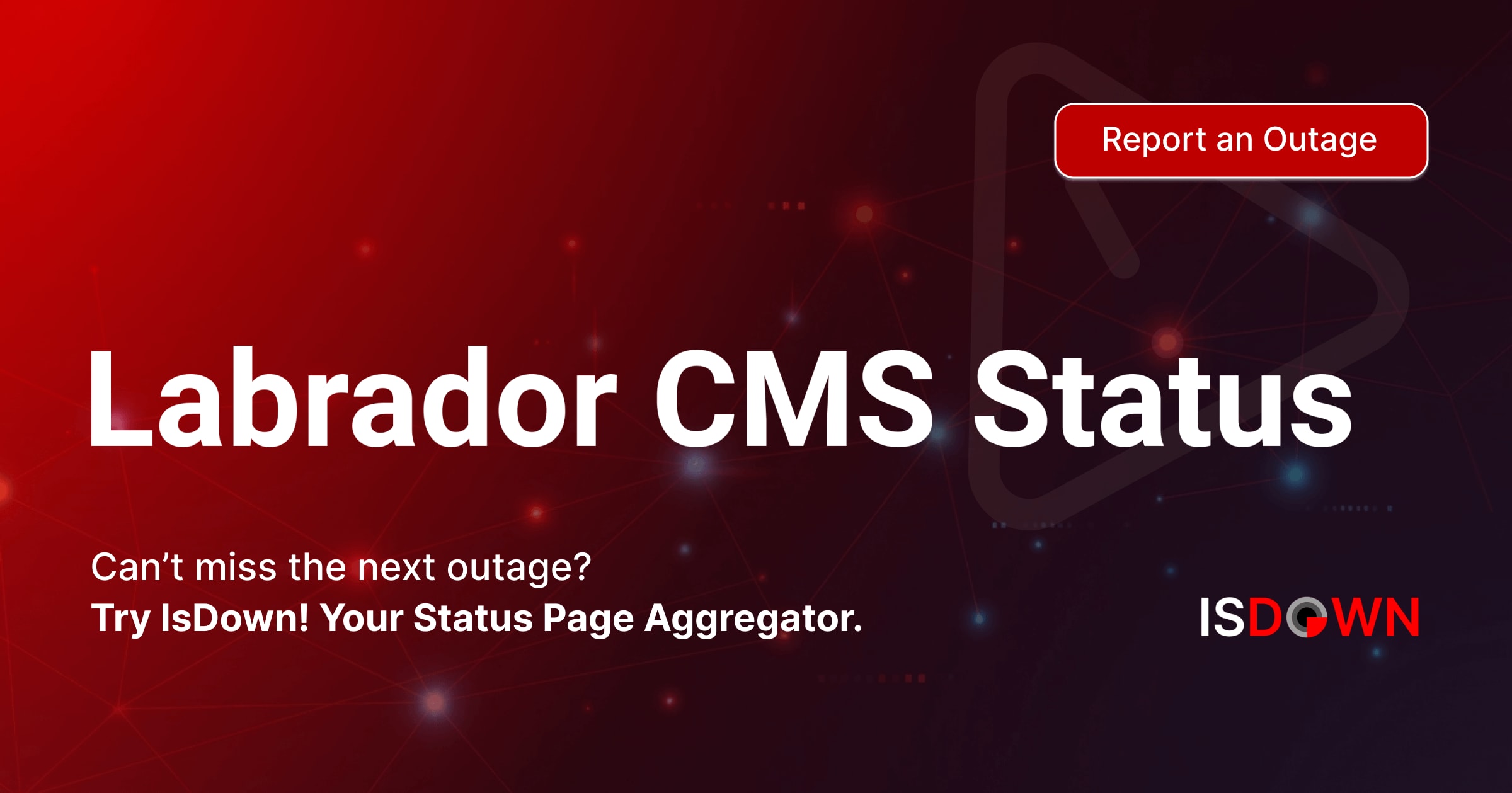 Is Labrador CMS Down? Check current status and user reports | IsDown