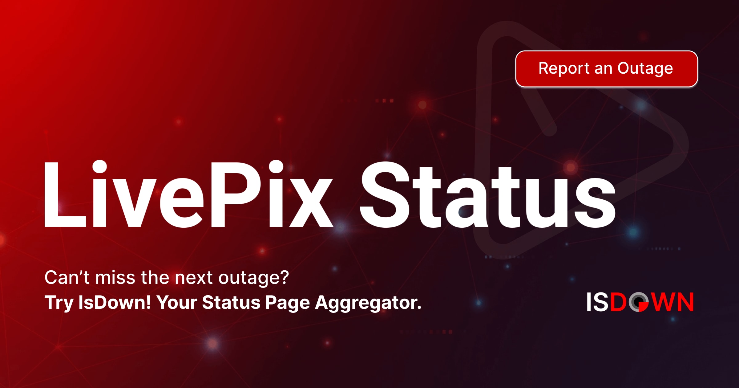 Is LivePix Down? Check current status and user reports | IsDown