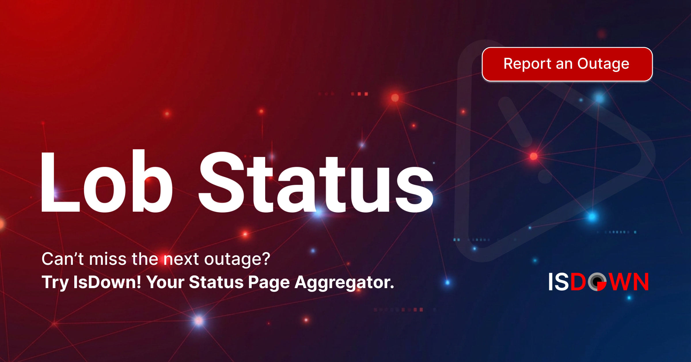 Is Lob Dashboard Down? Check current status and user reports | IsDown