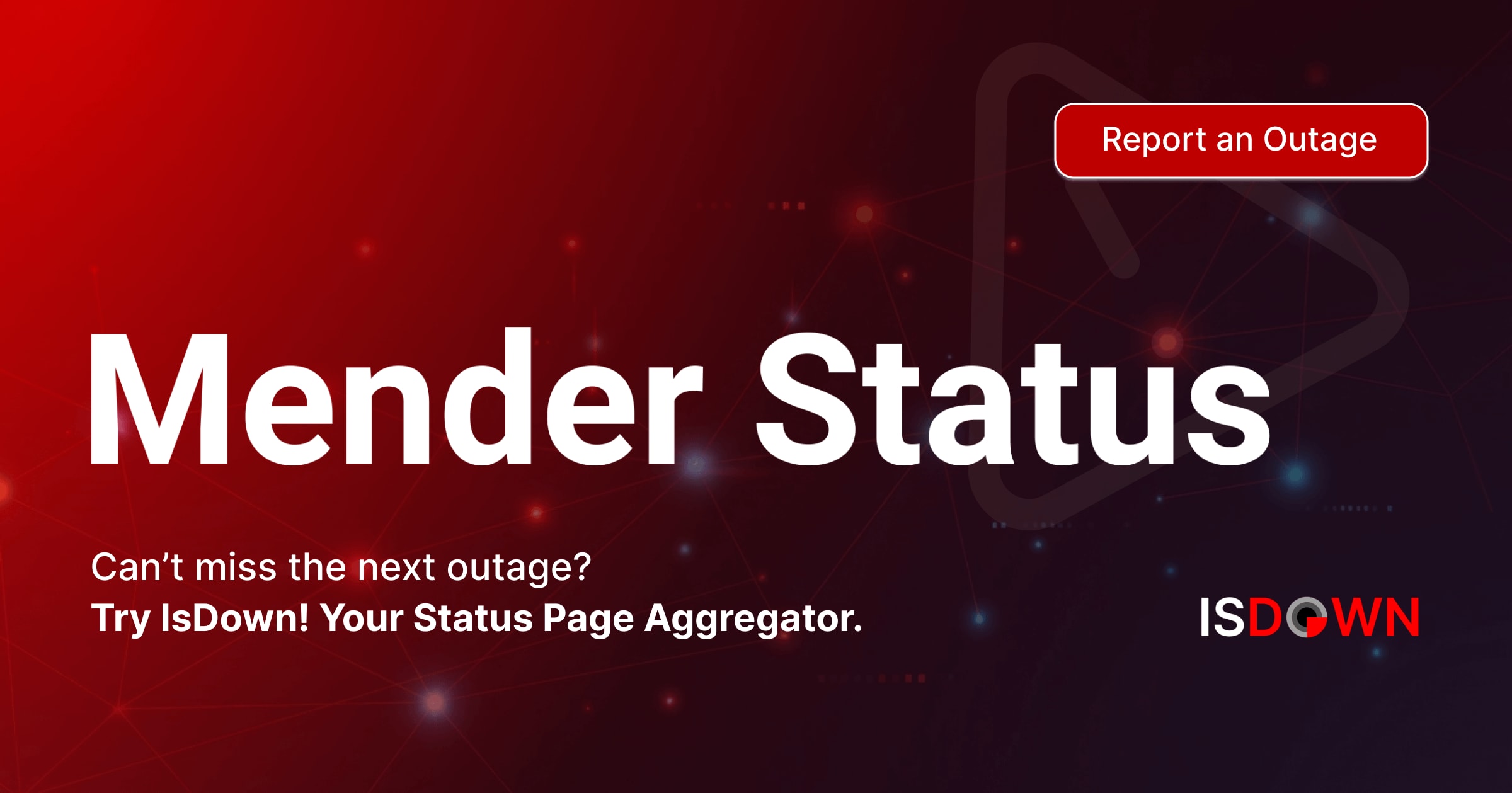 Mender Is Mender Down? Check current status and user reports | IsDown