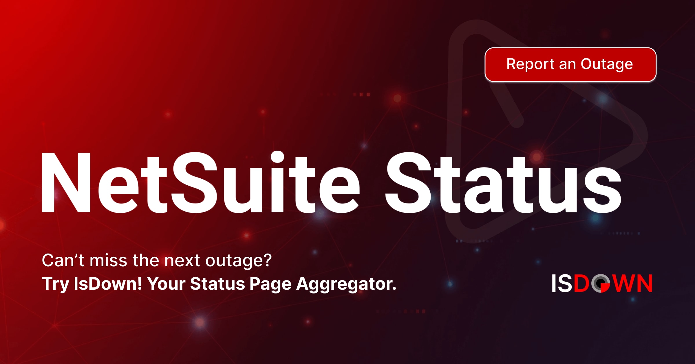Is NetSuite Down? Live Status, Outages & Alerts | IsDown