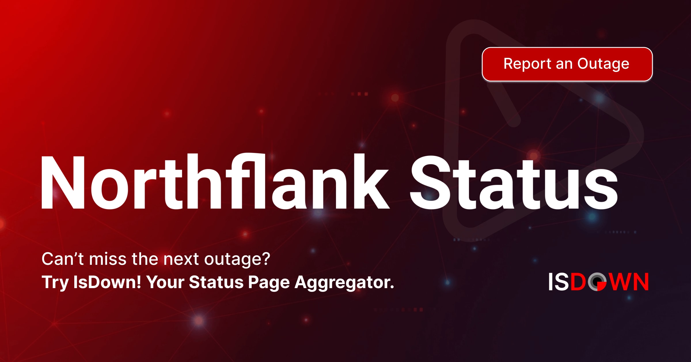 Status North Incc Is Northflank Down? Check current status and user reports | IsDown