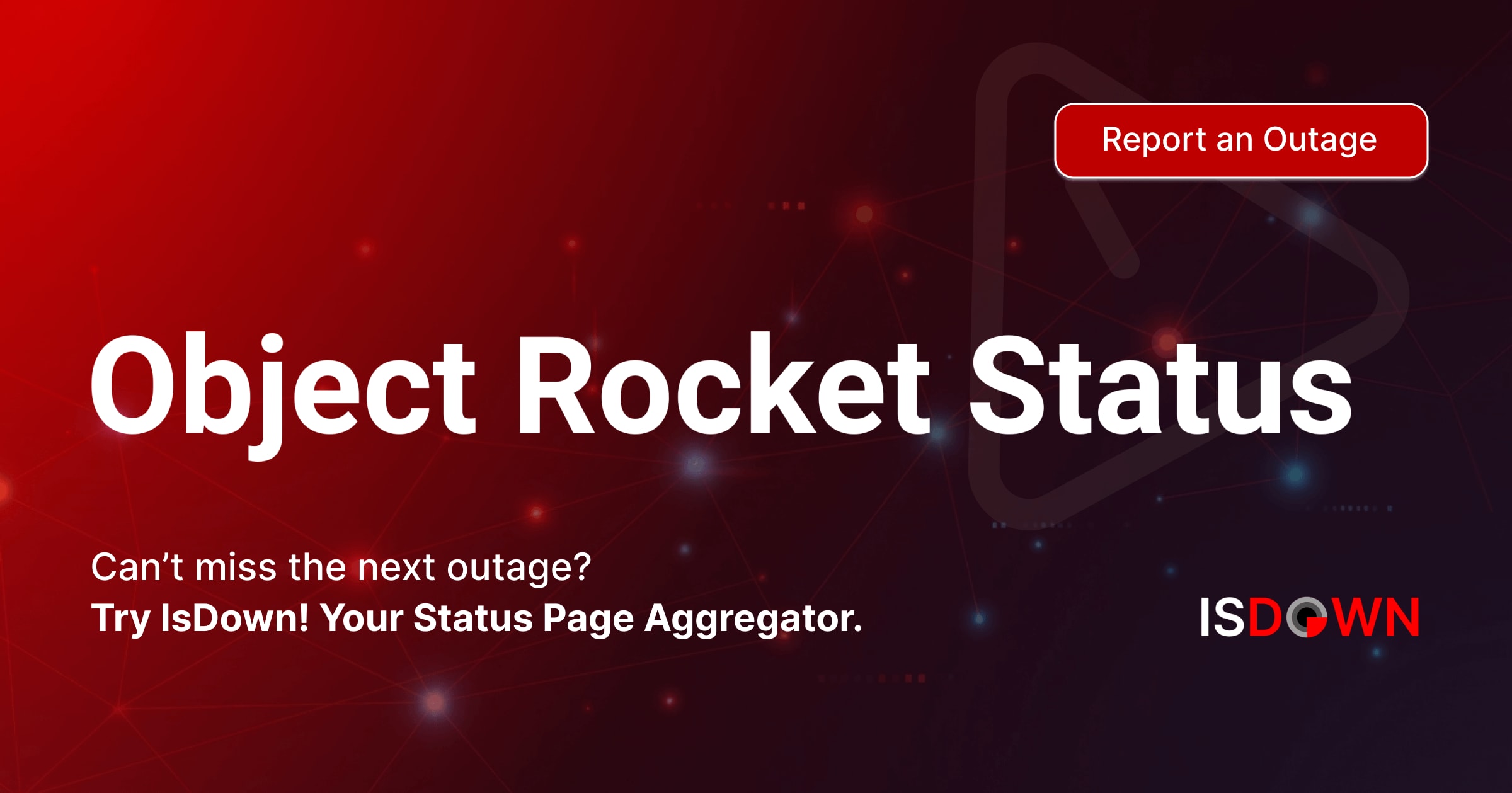 Is Object Rocket Down? Check current status and user reports | IsDown
