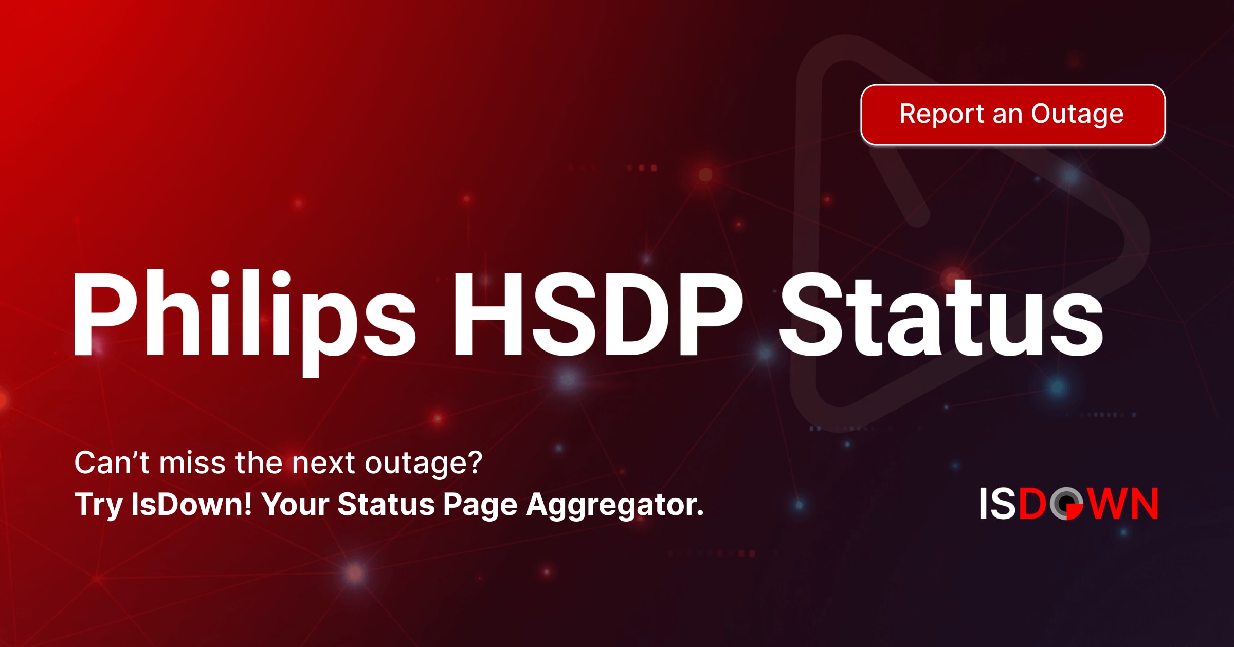 Is Philips HSDP Down? Check current status and user reports | IsDown