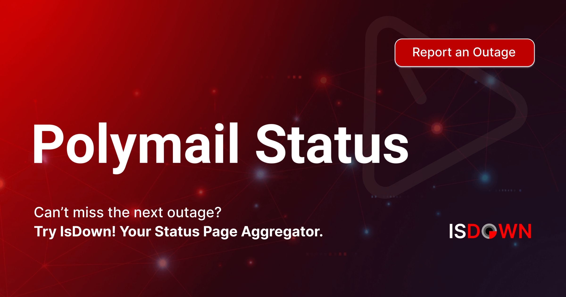 Is Polymail Down? Check current status and user reports | IsDown