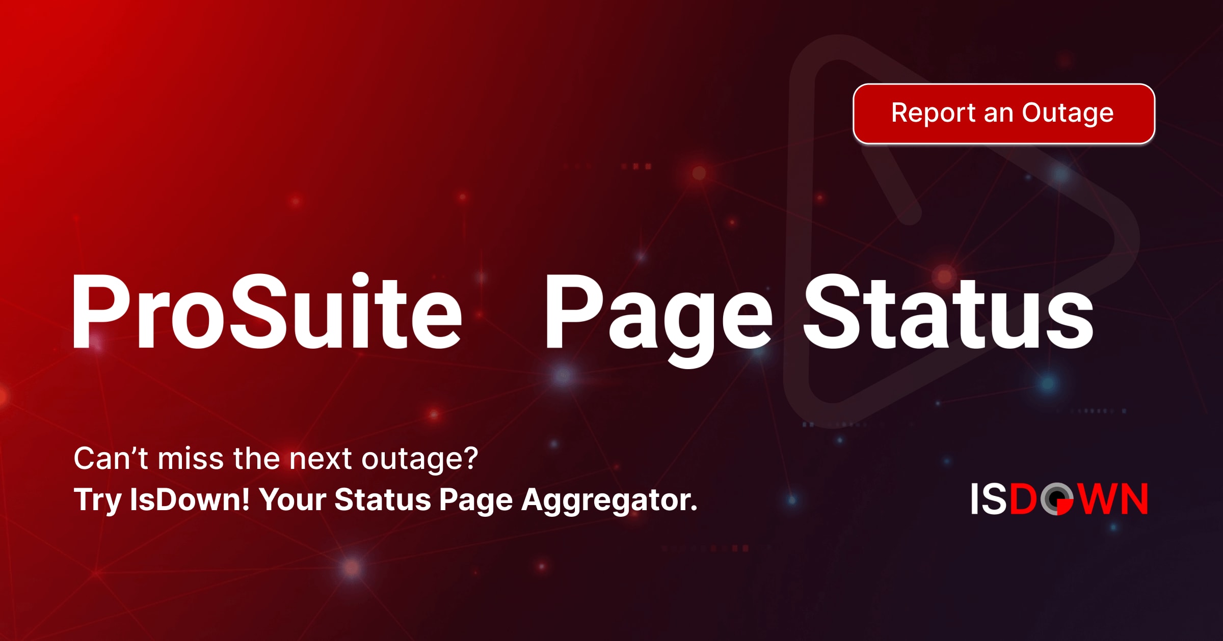 Is ProSuite Page Down? Check current status and user reports | IsDown