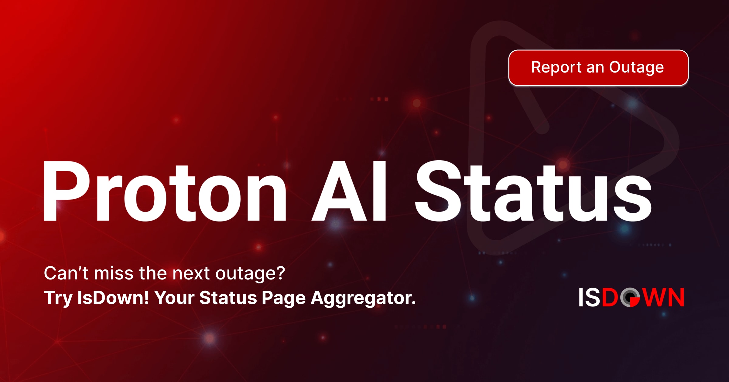 Proton Monitor Is Proton AI Down? Check current status and user reports | IsDown