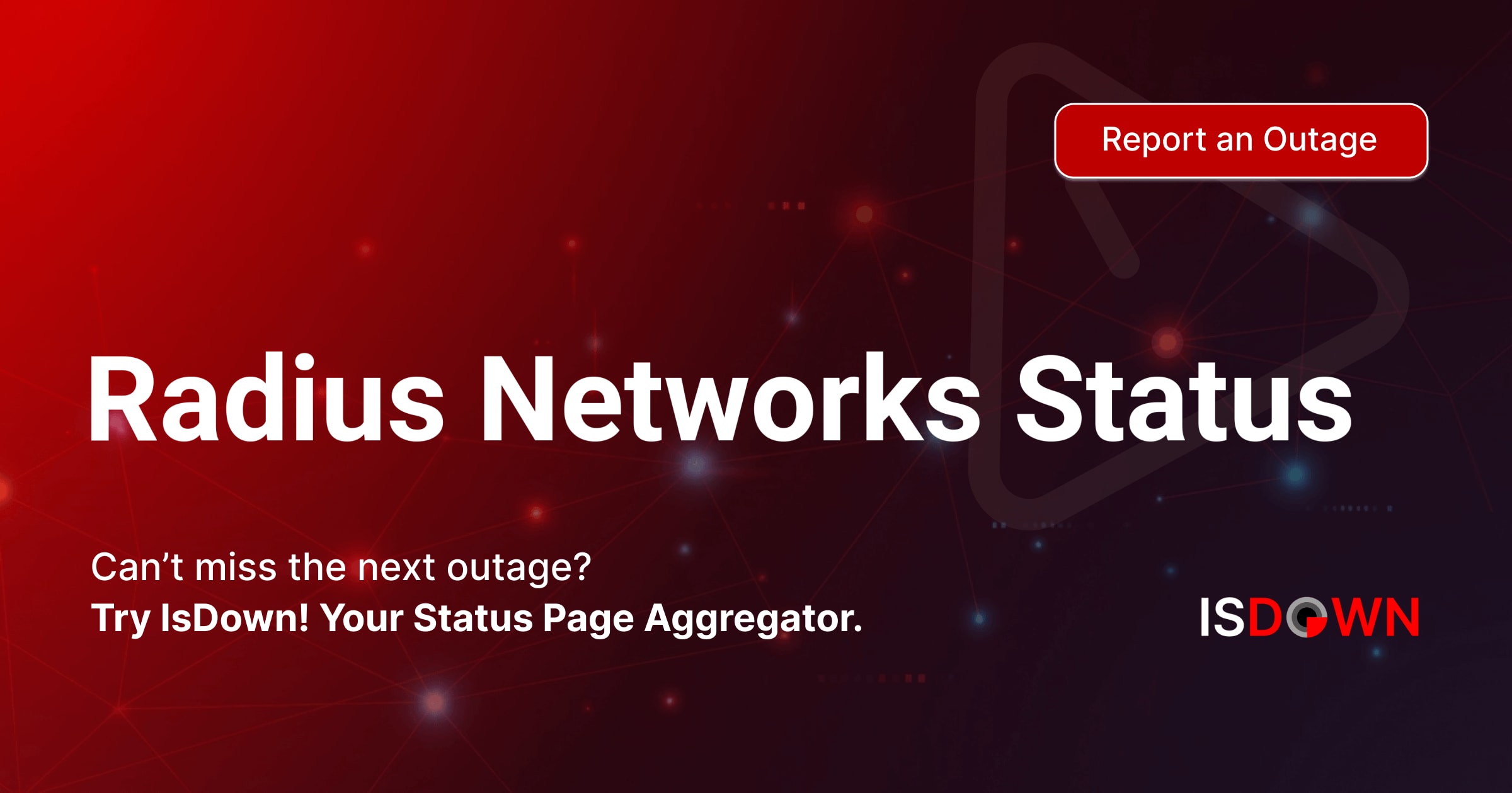 Is Radius Networks Down? Check current status and user reports | IsDown