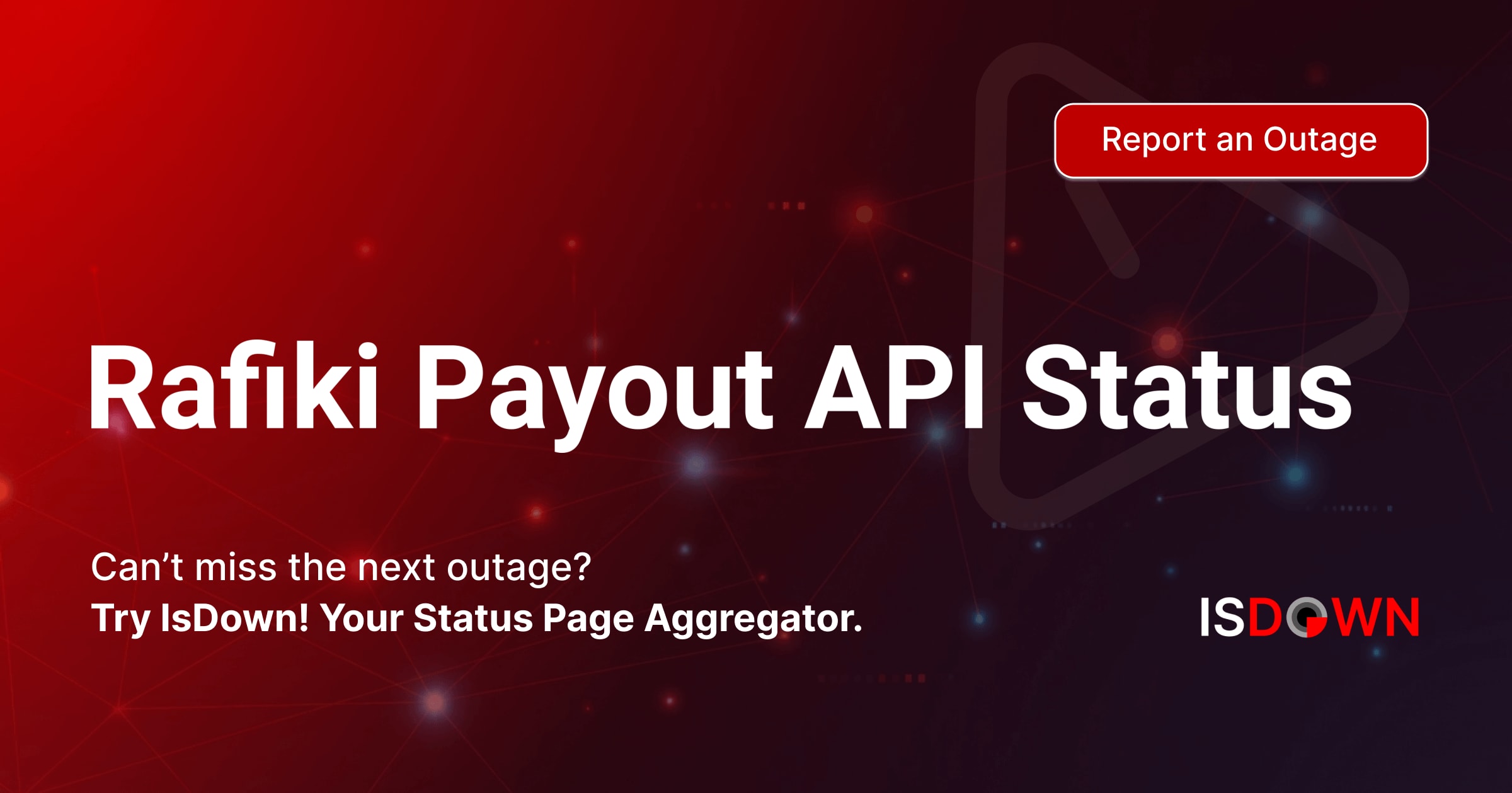 Is Rafiki Payout API Down? Check current status and user reports | IsDown