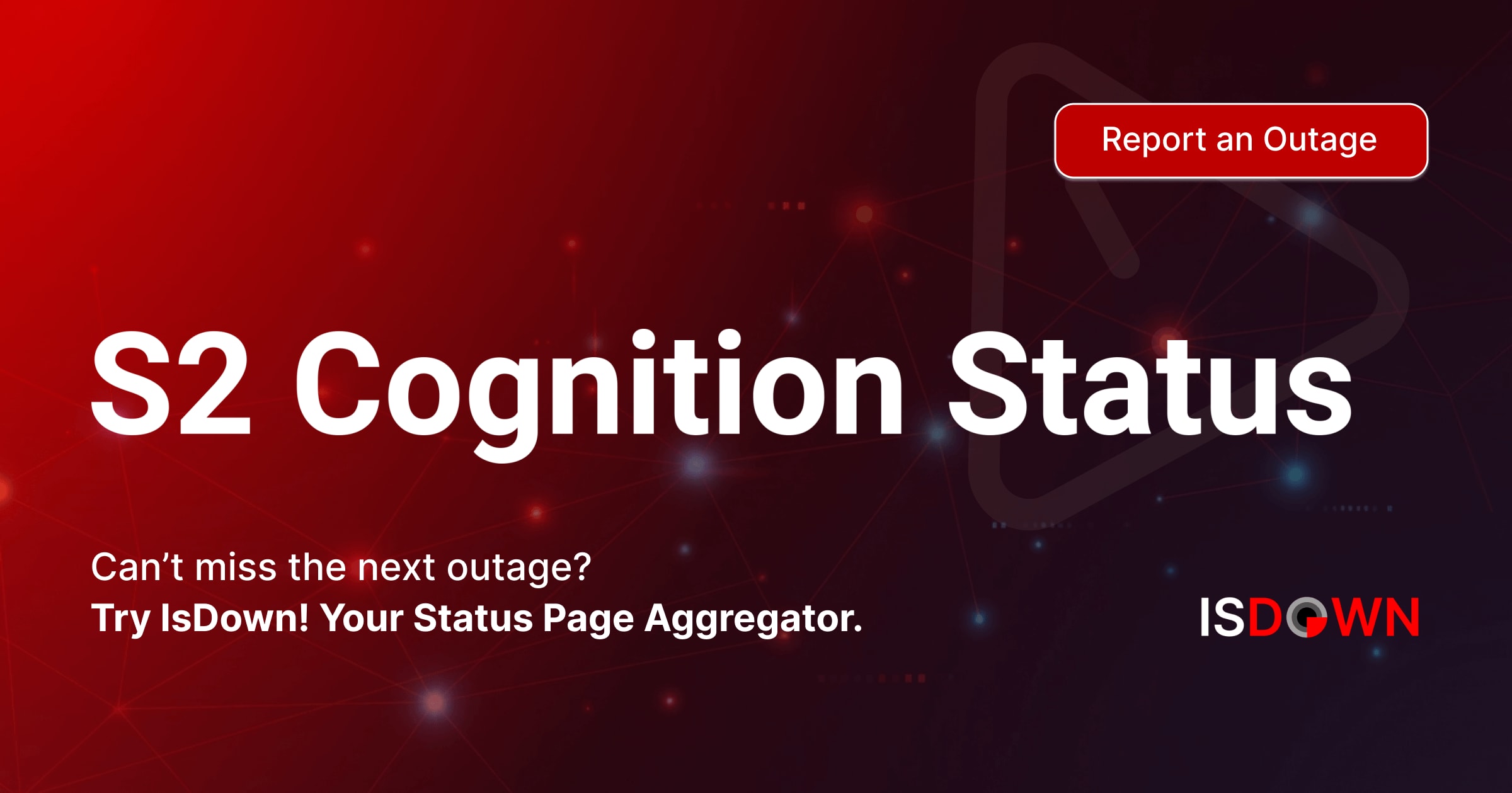 S2 Code Status Is S2 Cognition Down? Check current status and user reports | IsDown