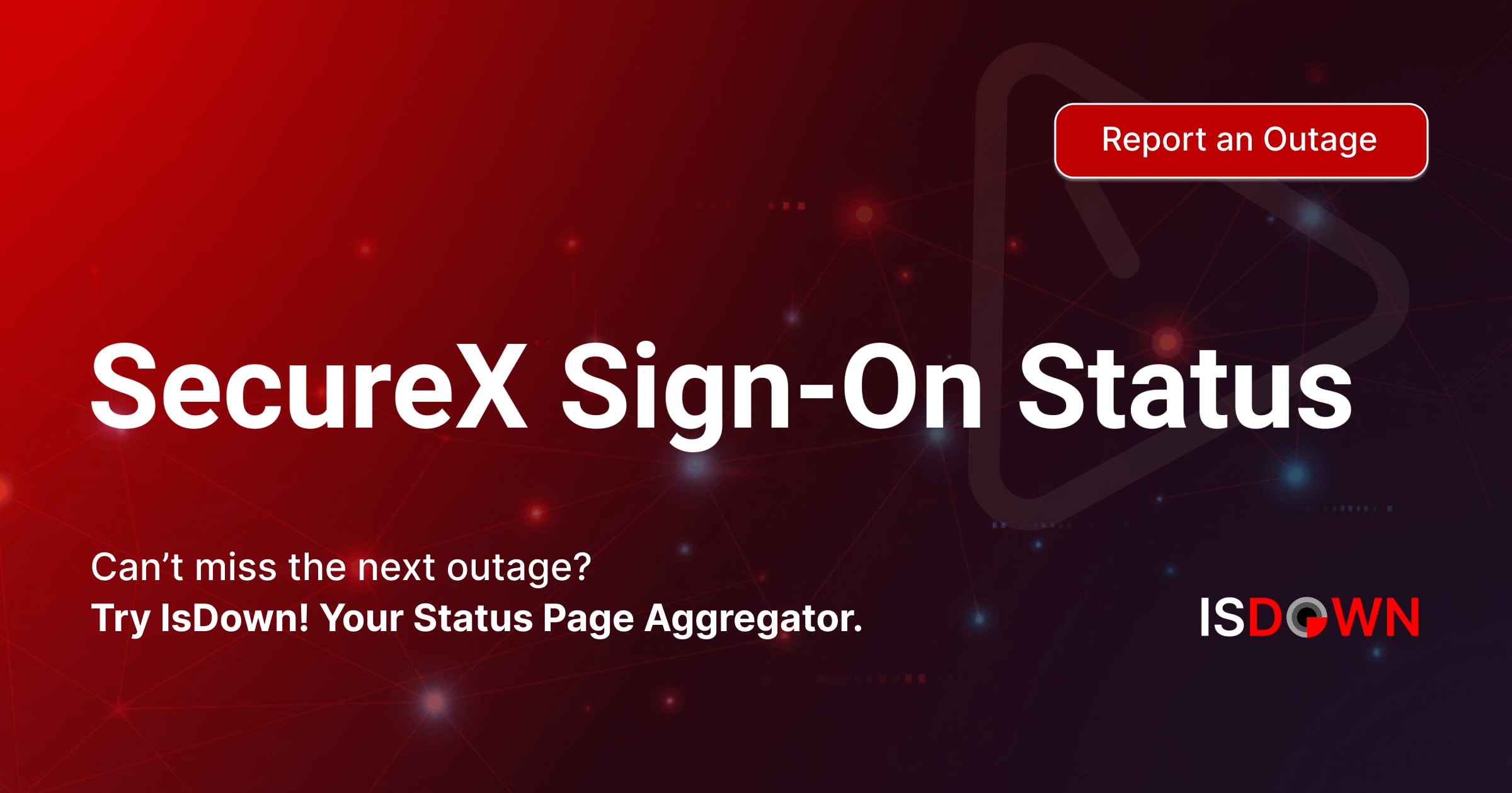 Is SecureX Sign-On Down? Check current status and user reports | IsDown