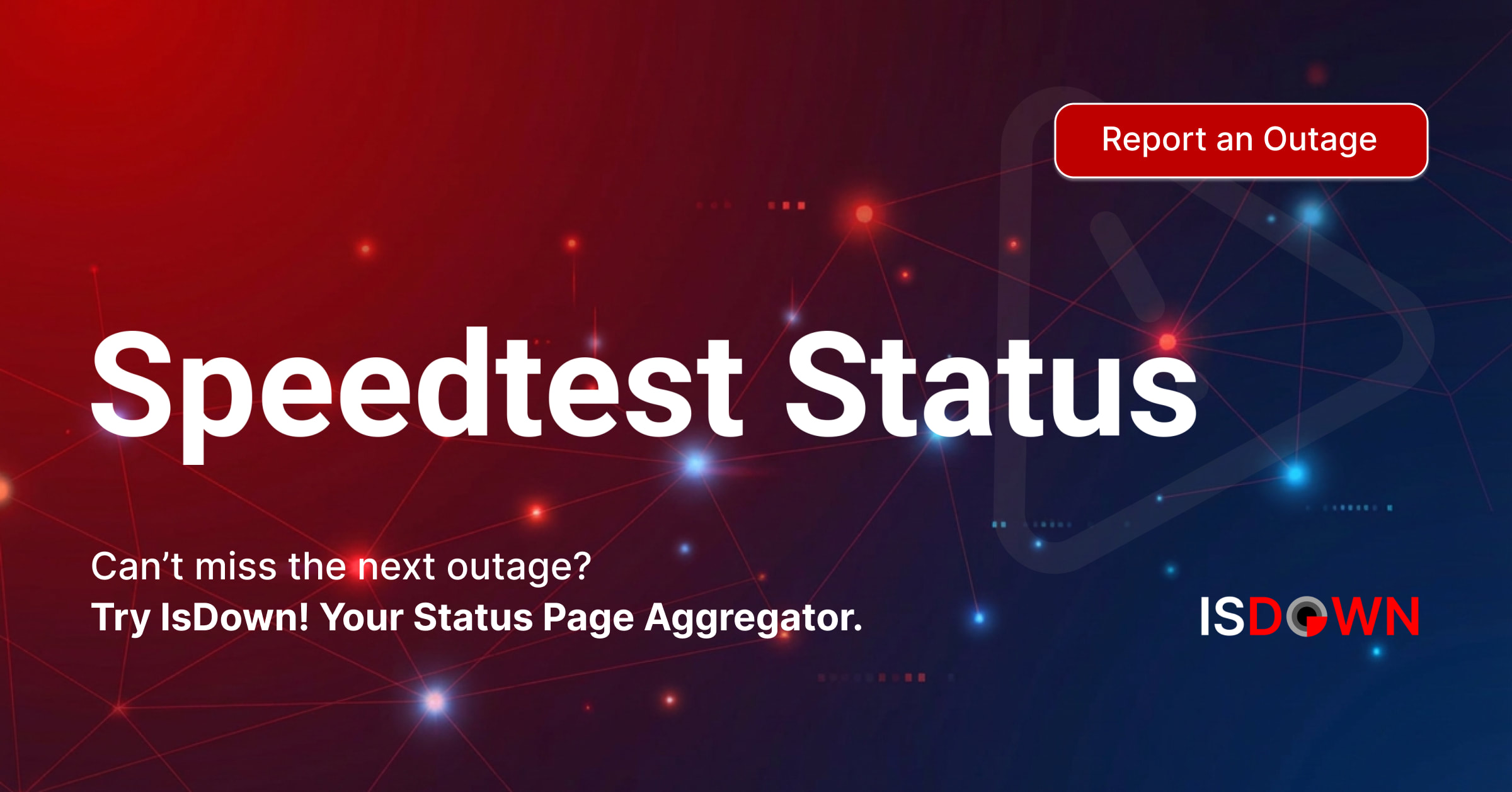 Is Speedtest Down? Check current status and user reports | IsDown