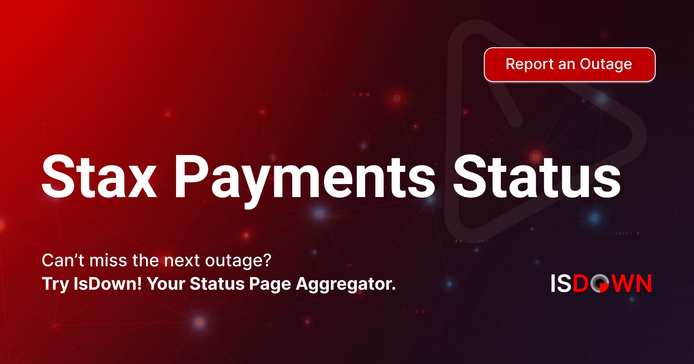 Is Stax Payments Down? Check current status and user reports | IsDown