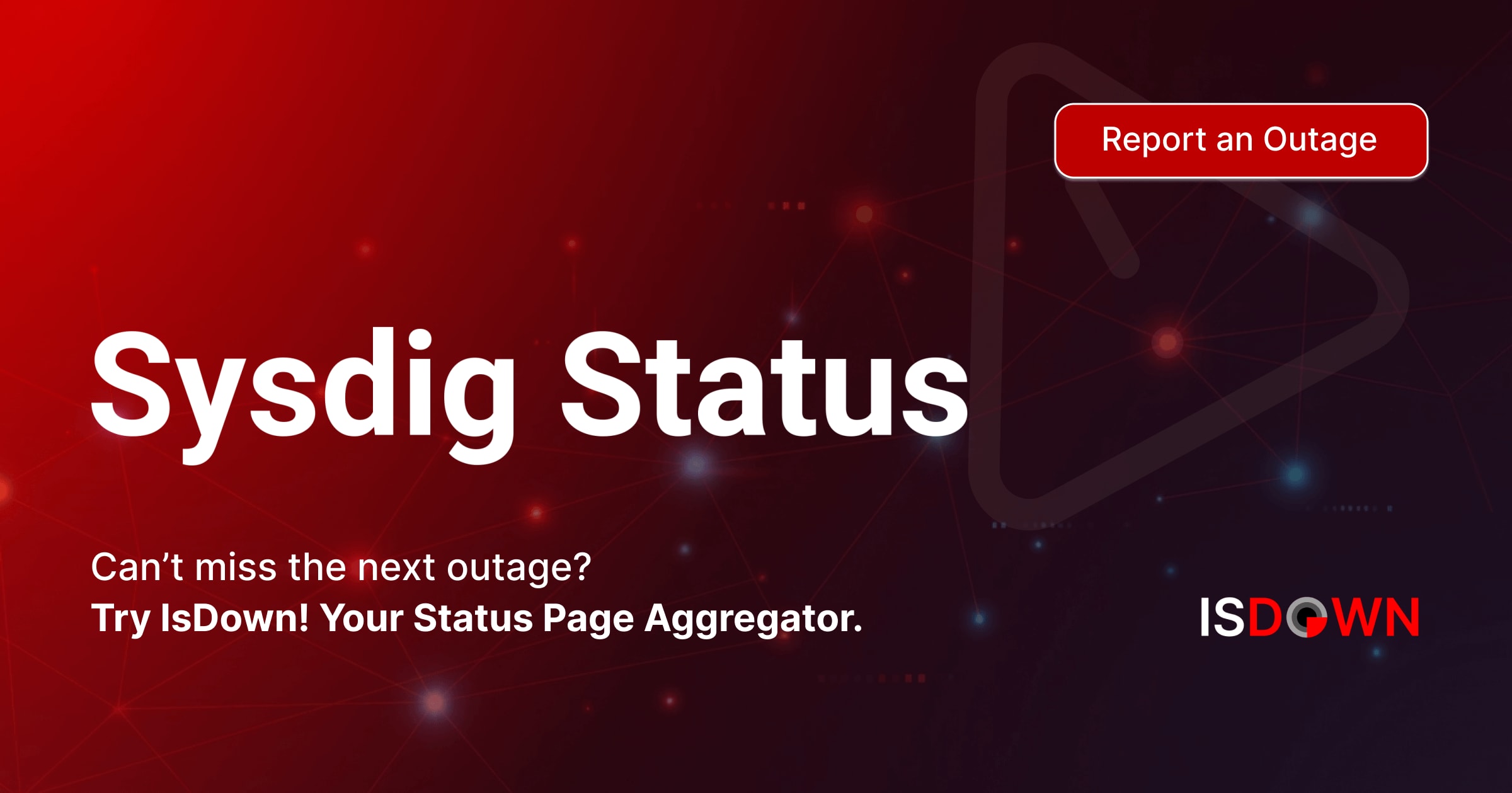 Is Sysdig Down? Check current status and user reports | IsDown