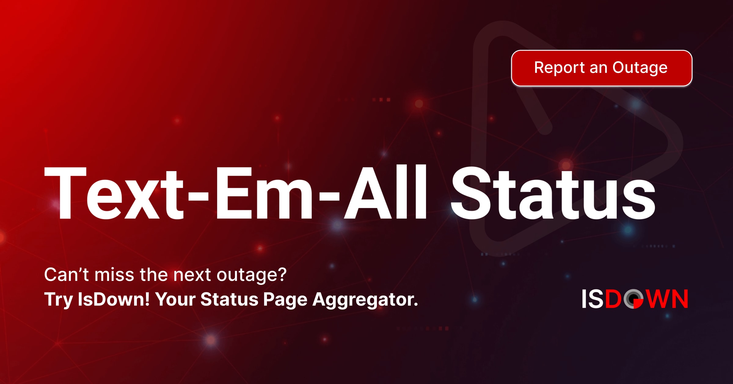 Is Text-Em-All Down? Check current status and user reports | IsDown