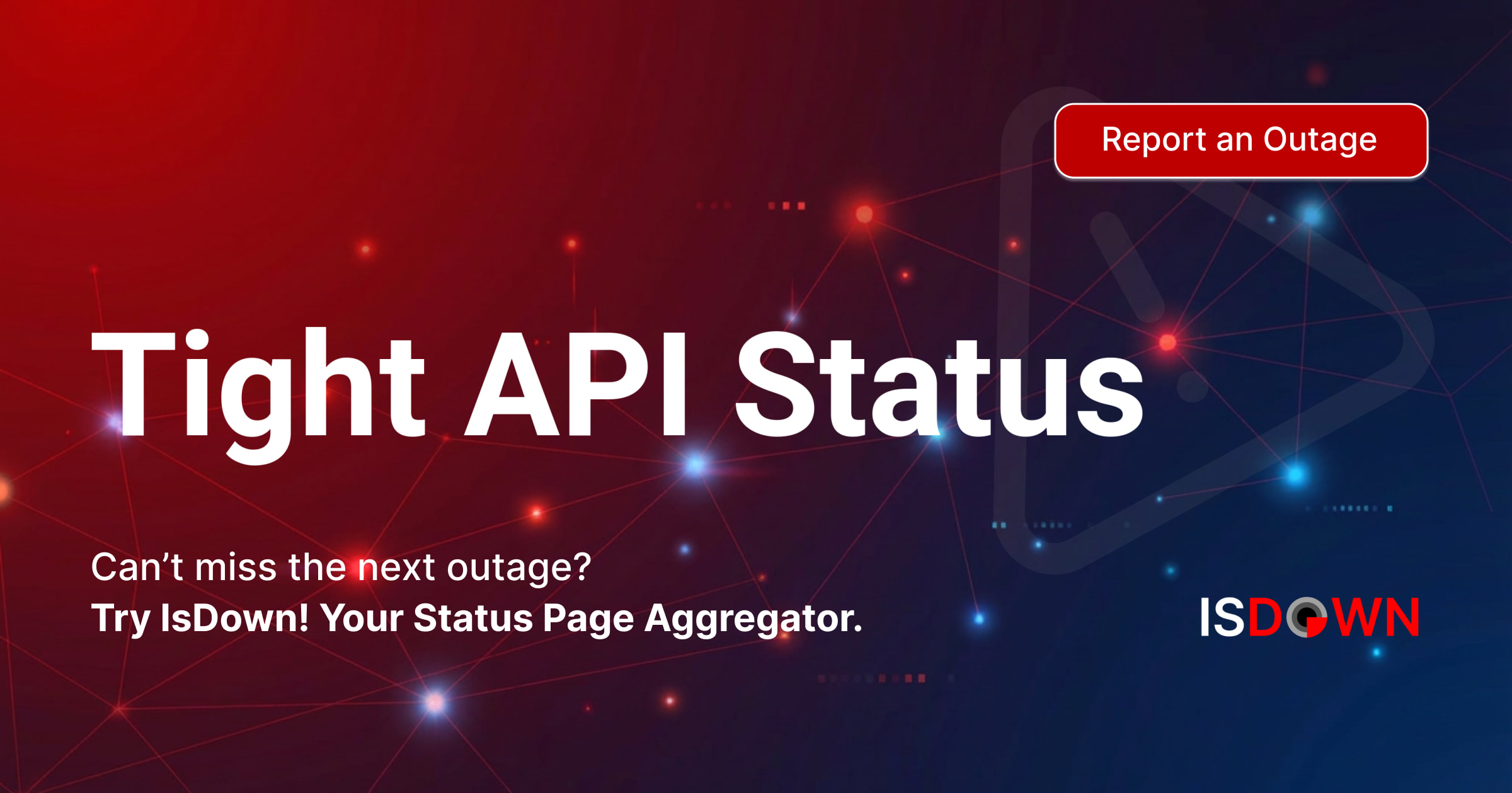Is Tight API Down? Check current status and user reports | IsDown