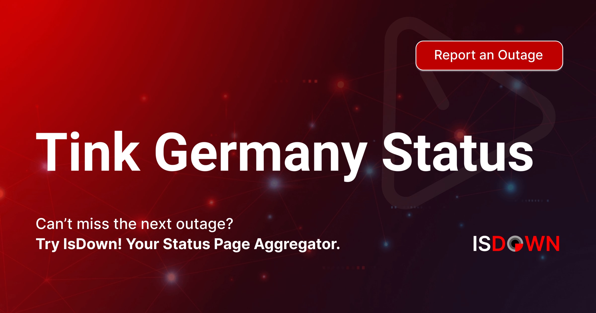 Is Tink Germany Down? Check current status and user reports | IsDown