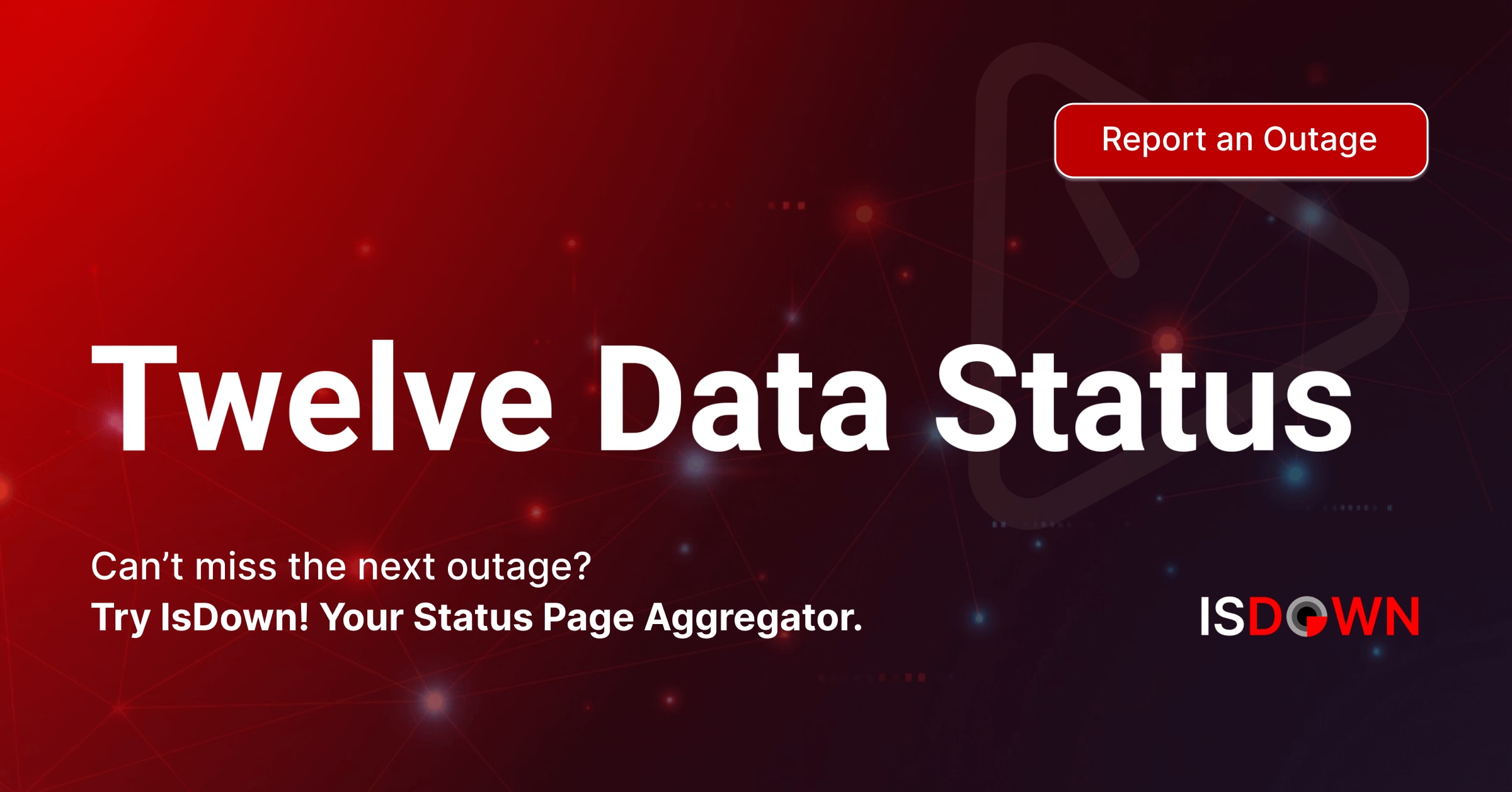 Is Twelve Data Down? Check current status and user reports | IsDown