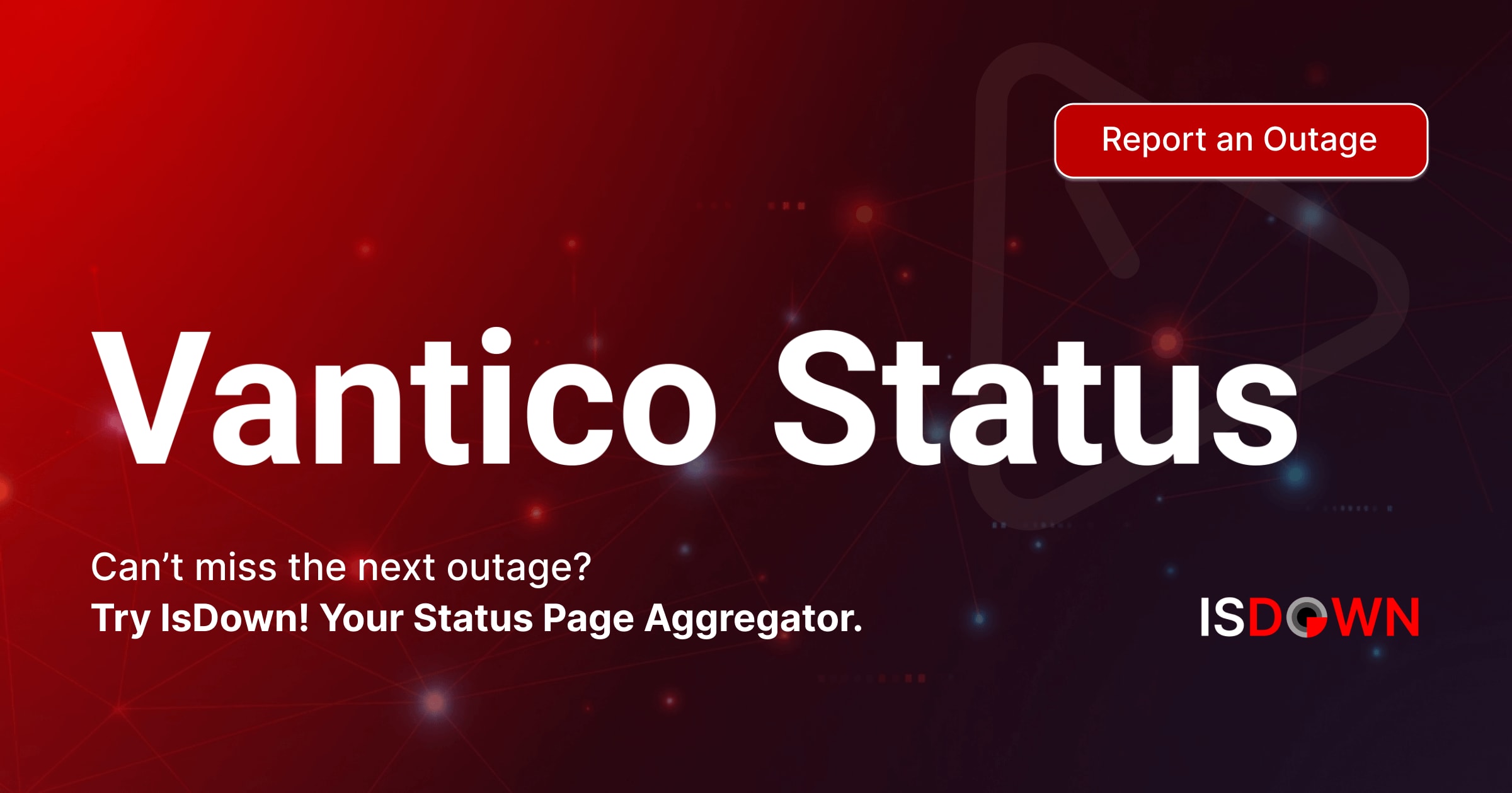 Vantico Performance Is Vantico Down? Check current status and user reports | IsDown