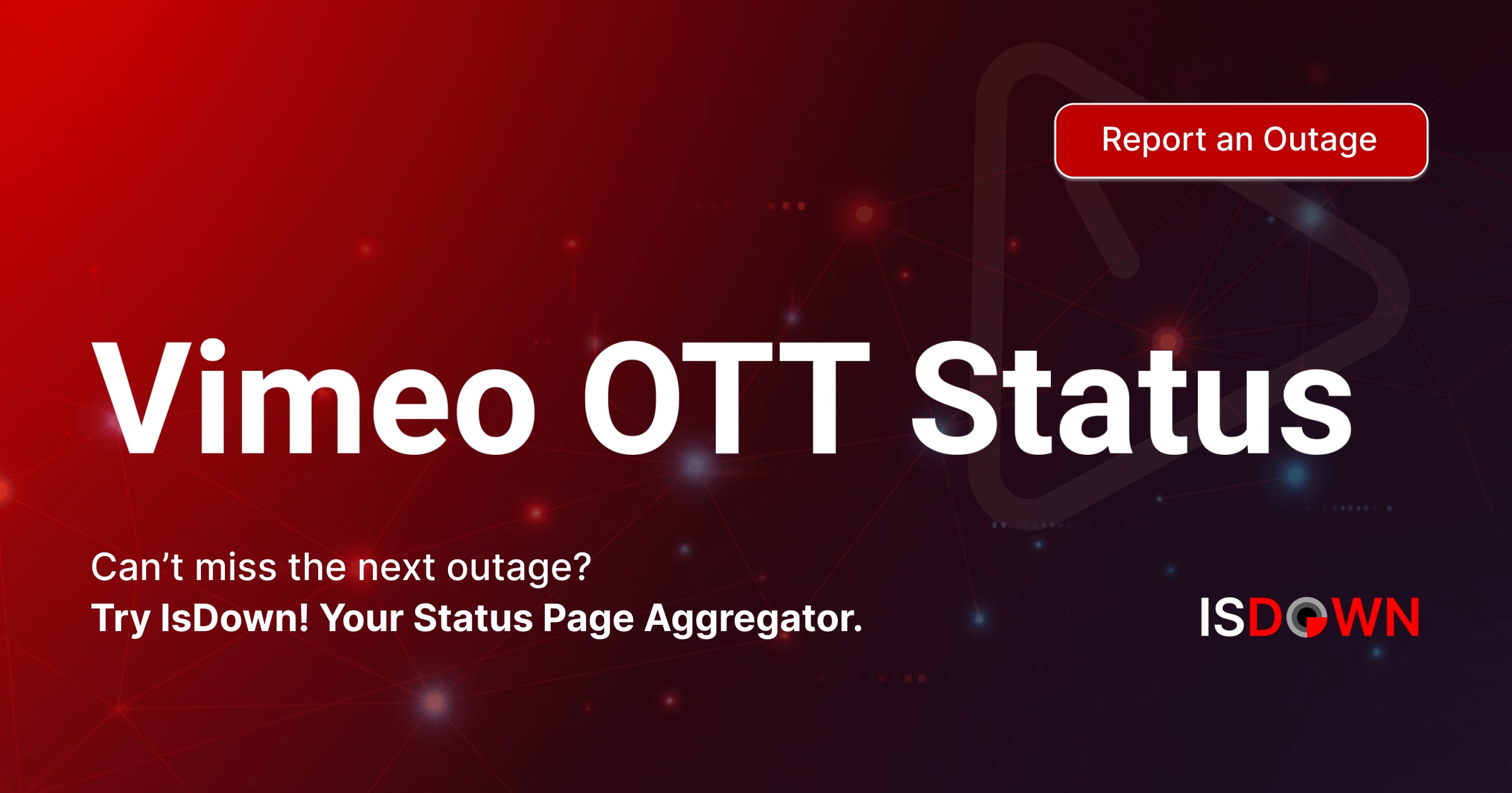 Is Vimeo OTT Analytics Down? Check current status and user reports | IsDown